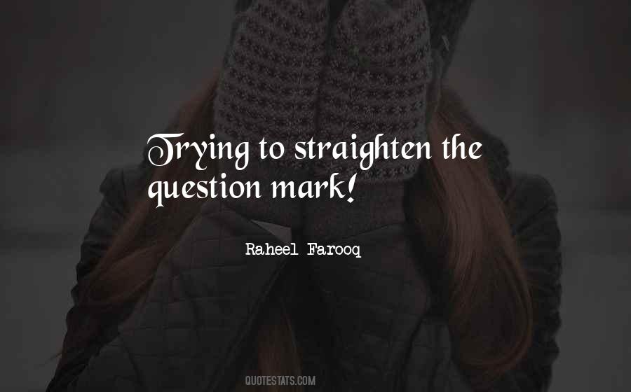 Quotes On Question Mark #1430124