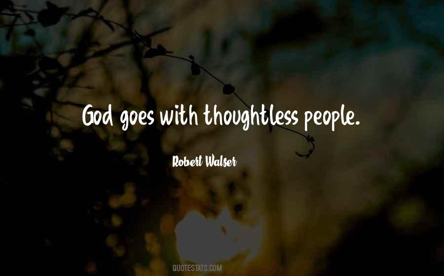 Quotes About Thoughtless People #938719