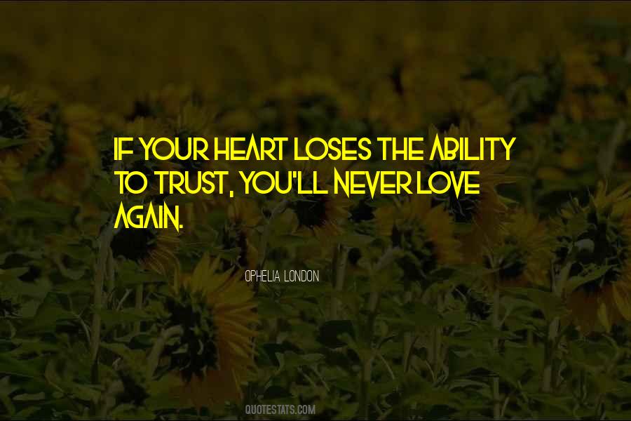 Never Trust Never Love Quotes #1525403