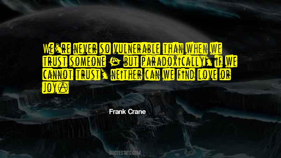 Never Trust Never Love Quotes #1857297