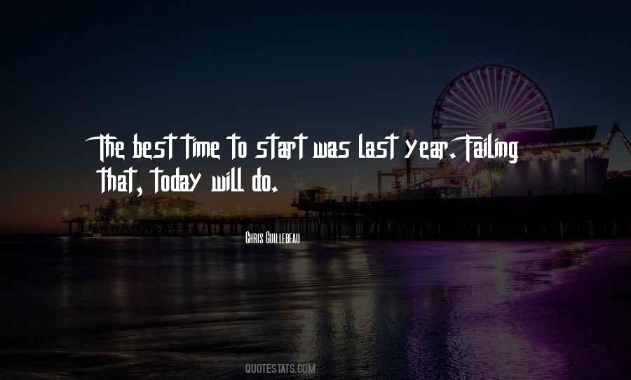 Today Is The Best Time To Start Quotes #413208