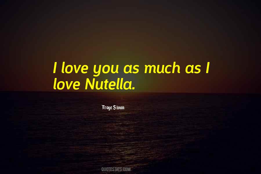 Love Nutella Quotes #587237