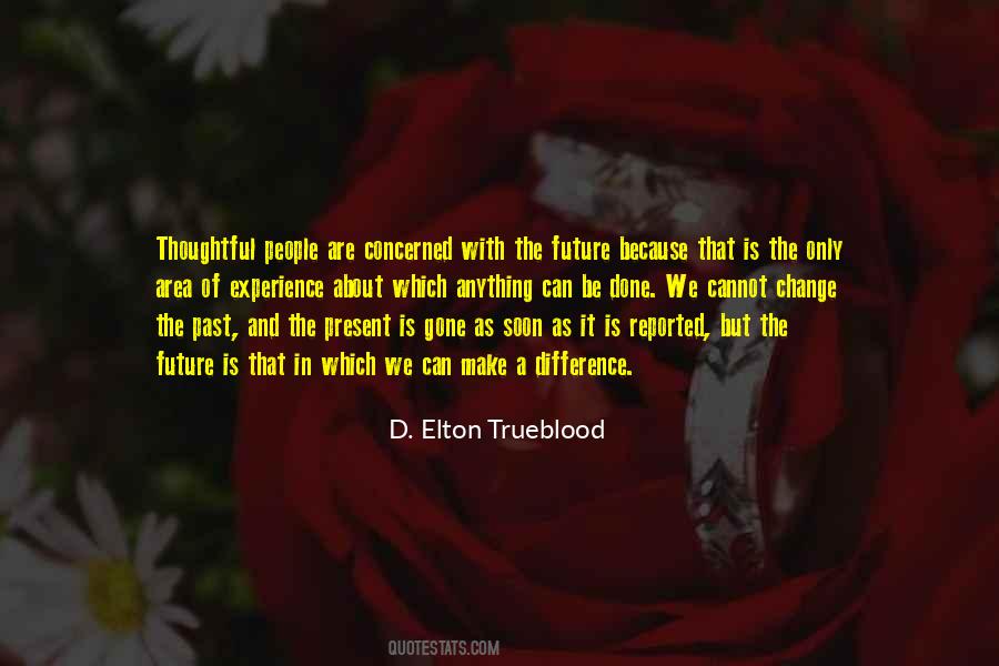 Quotes About Thoughtful People #1841819