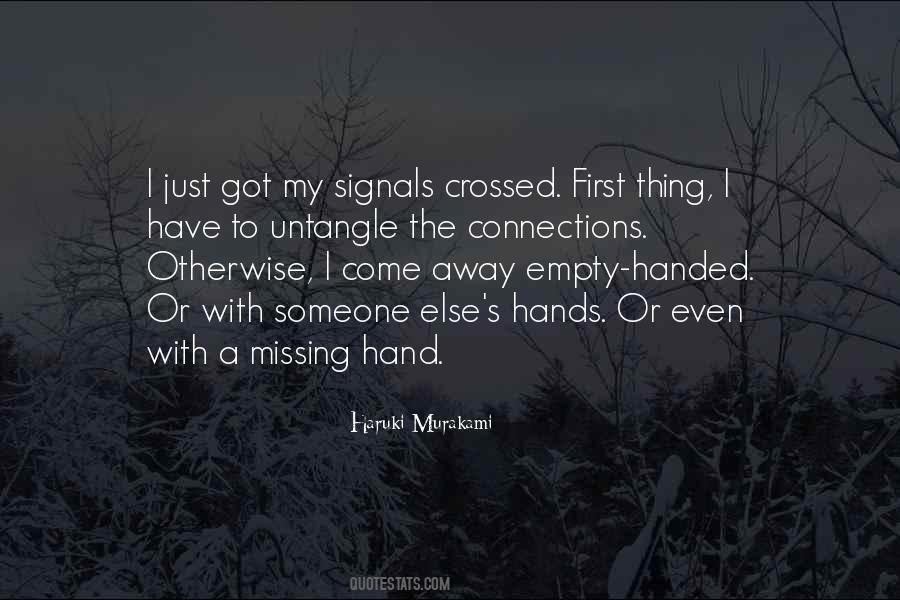 Empty Hands Quotes #1827538