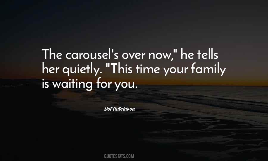 The Carousel Quotes #352901