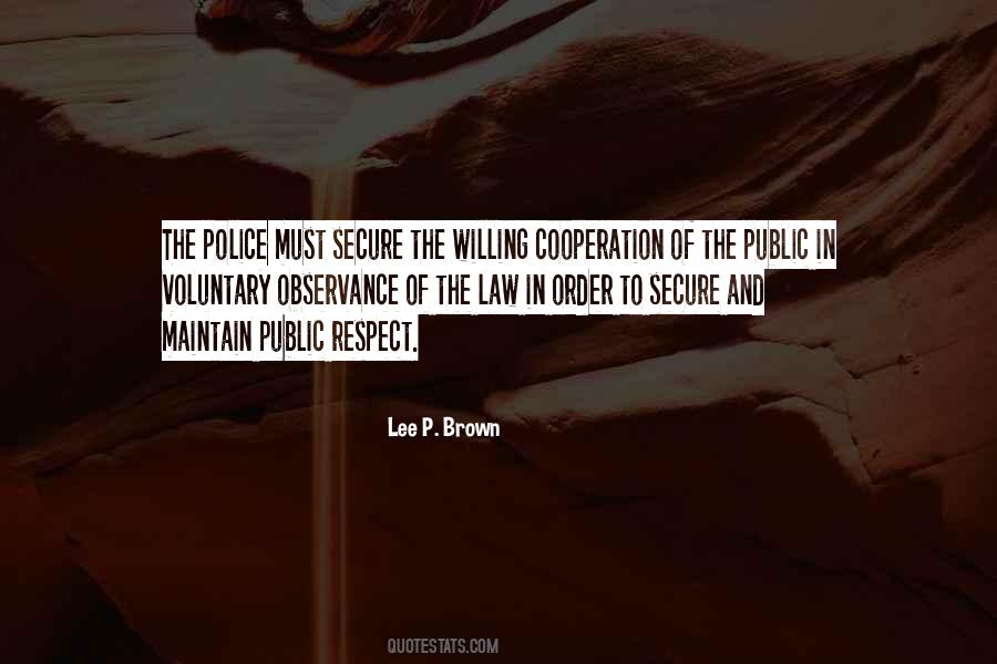 Quotes On Respect For Law And Order #908846