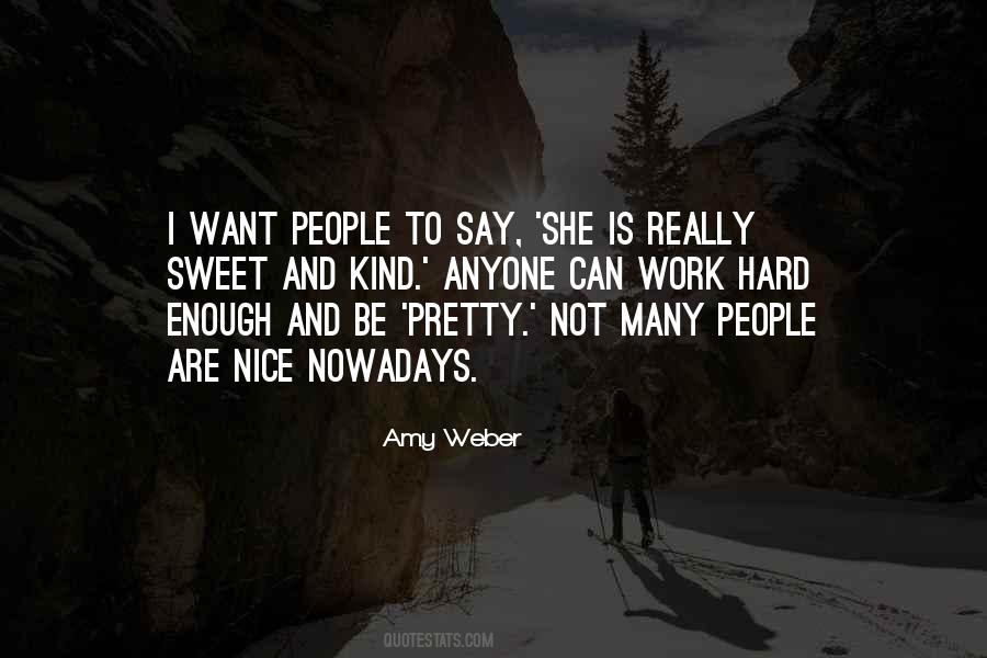 Quotes About Not Pretty Enough #327776