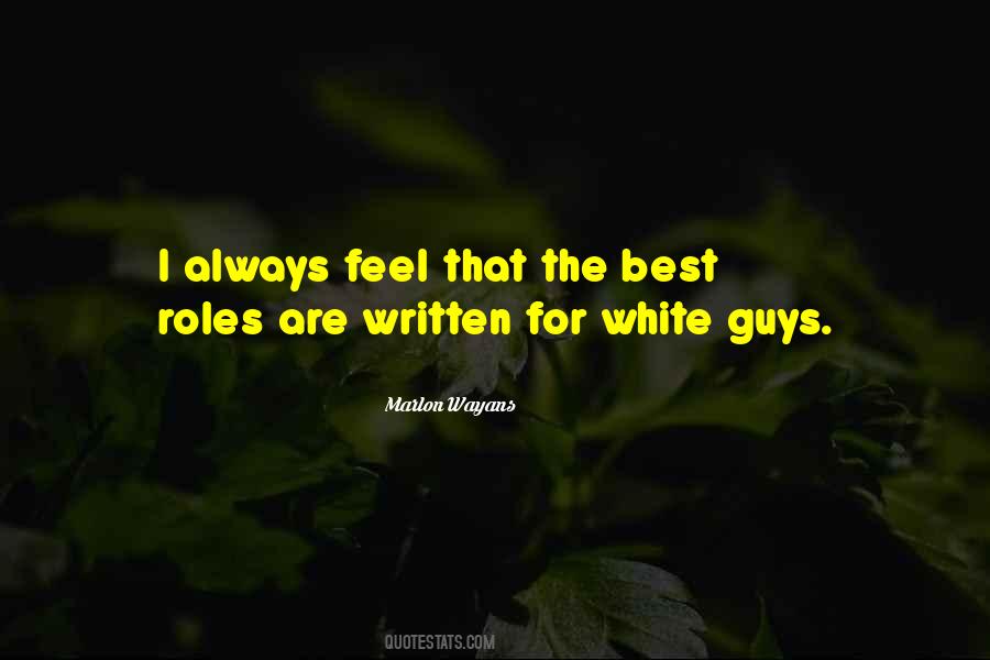 White Guys Quotes #874646