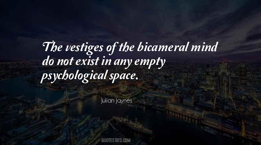 Bicameral Mind Quotes #768789