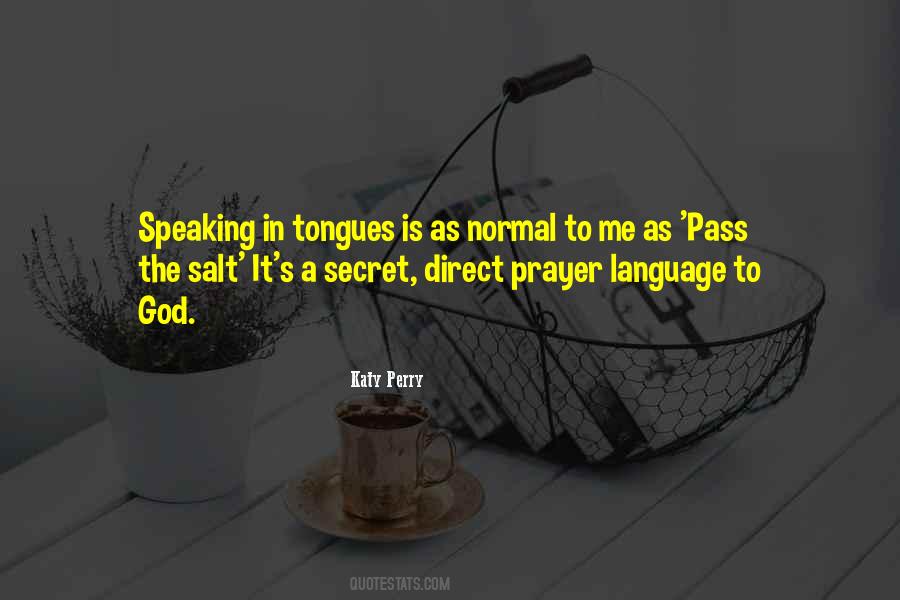 Secret Language Quotes #1012028