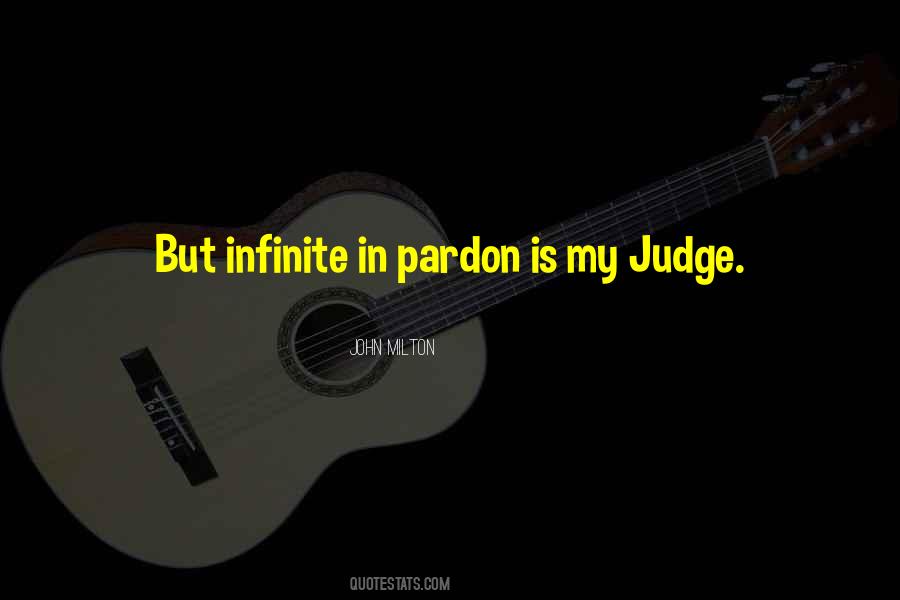 Is Pardon Quotes #109323