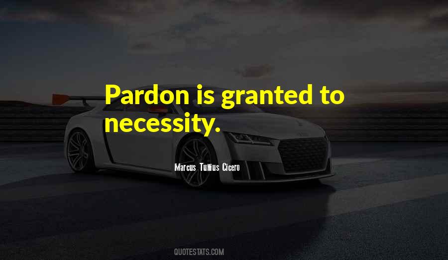 Is Pardon Quotes #672653