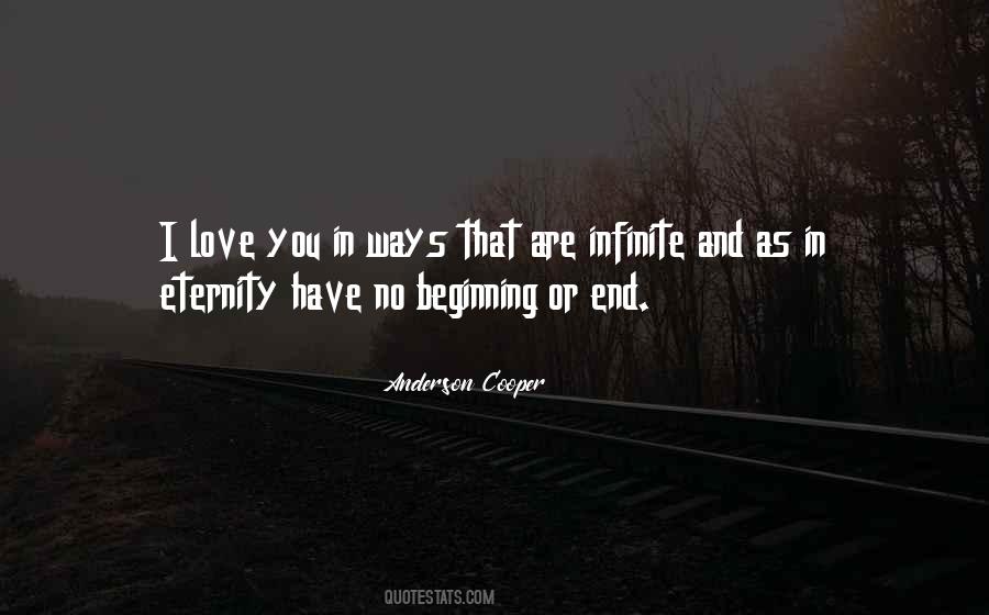 Beginning End Eternity Quotes #1023087