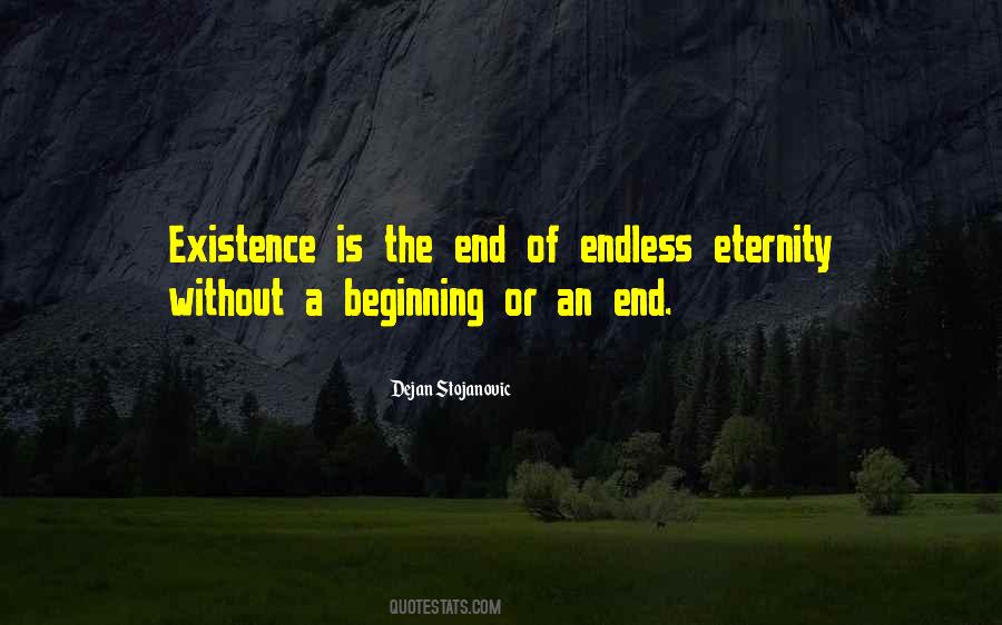 Beginning End Eternity Quotes #116226