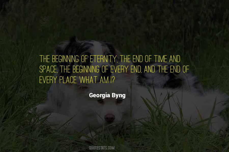 Beginning End Eternity Quotes #476566