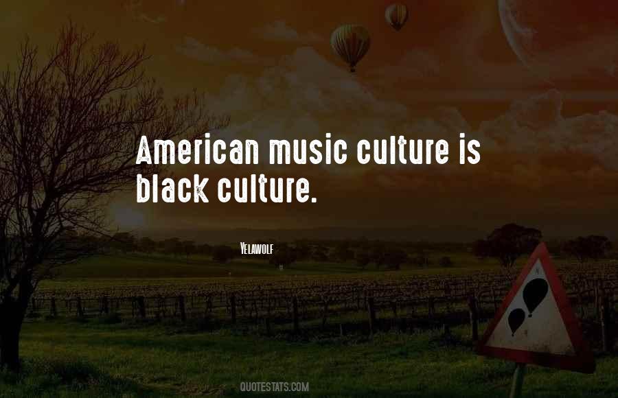 Music Culture Quotes #1803768