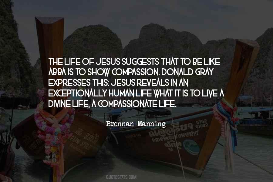 Life Of Jesus Quotes #788674