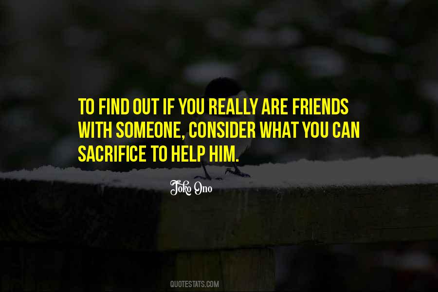 Quotes On Sacrifice In Friendship #1864835