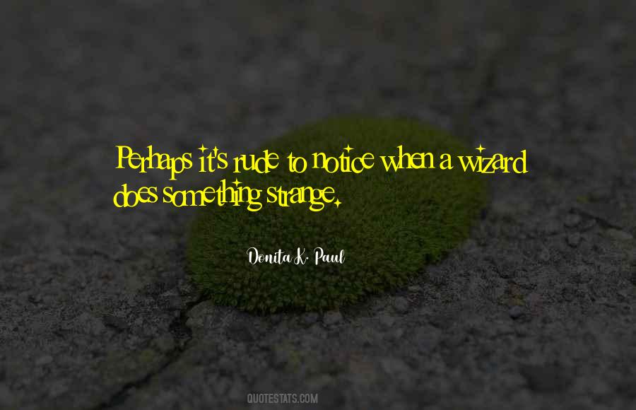 A Wizard Quotes #1119272