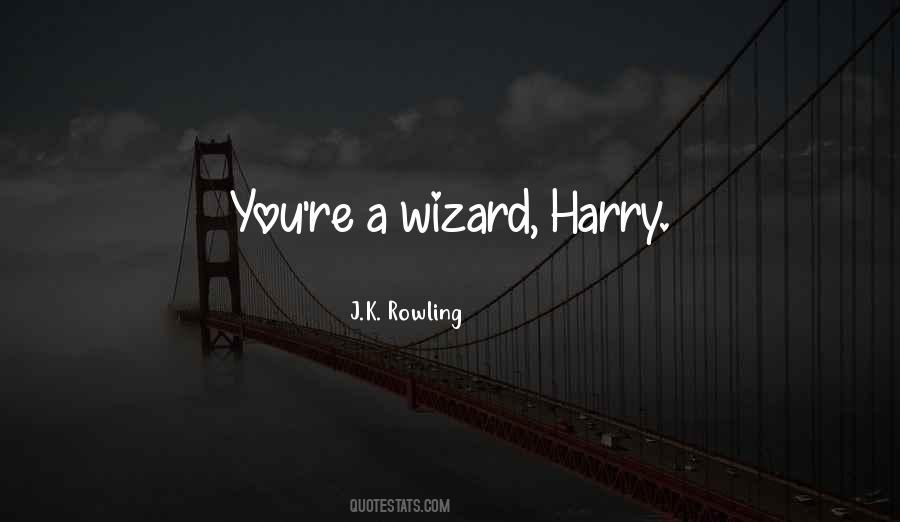A Wizard Quotes #54901