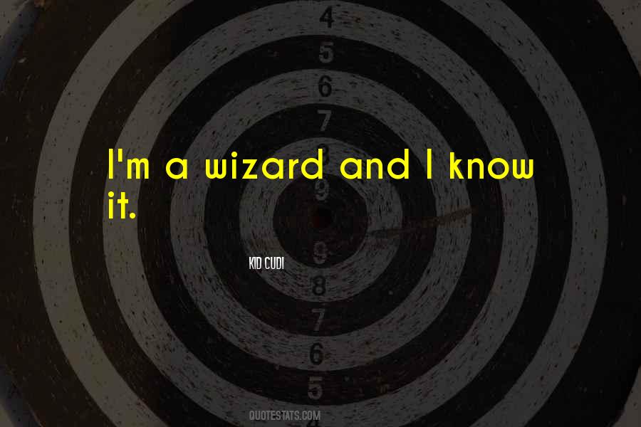 A Wizard Quotes #800314