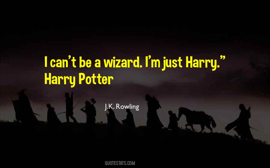 A Wizard Quotes #966412