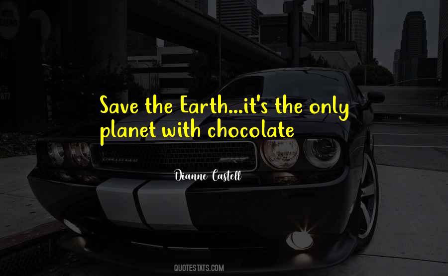 Quotes On Save The Planet Earth #789549
