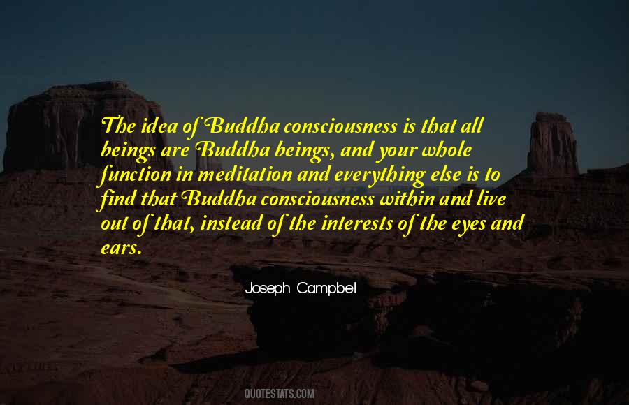 Consciousness Is Quotes #1077007