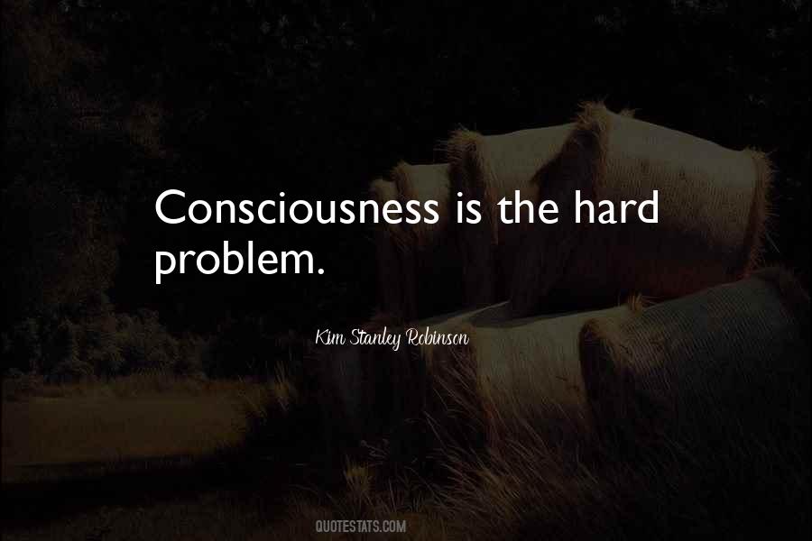 Consciousness Is Quotes #1122682