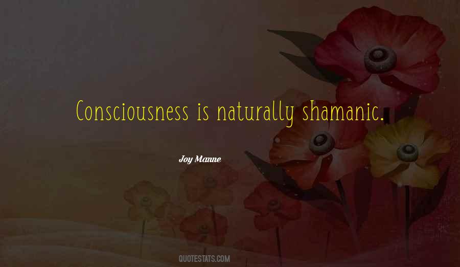 Consciousness Is Quotes #1146283