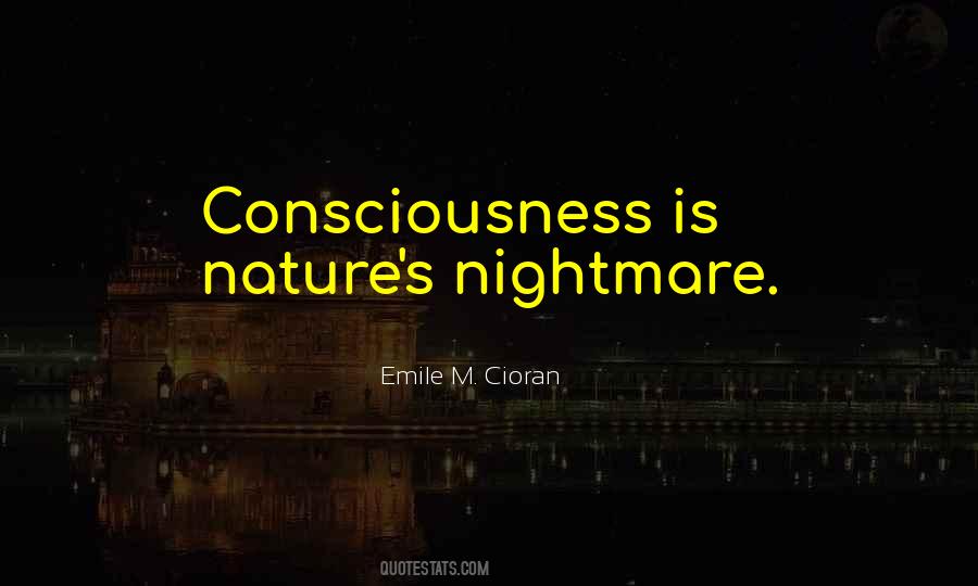 Consciousness Is Quotes #1150665