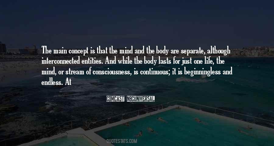 Consciousness Is Quotes #1402700