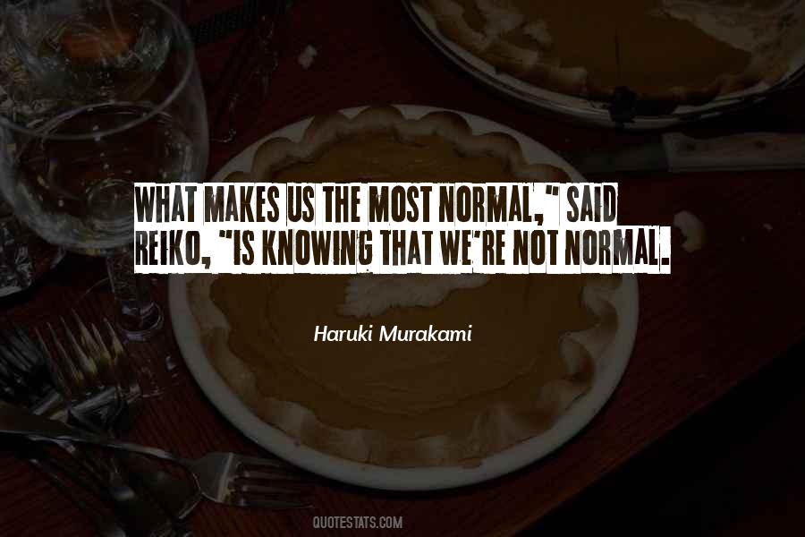 Quotes About Not Normal #1056731