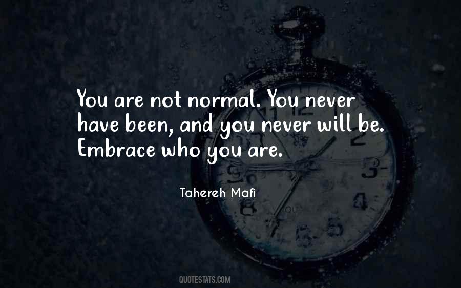 Quotes About Not Normal #1800409