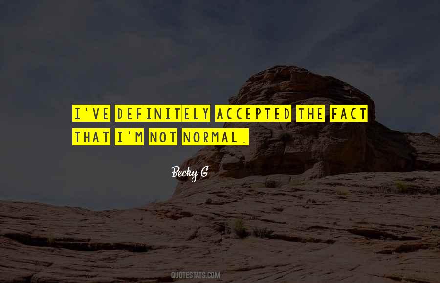 Quotes About Not Normal #299530