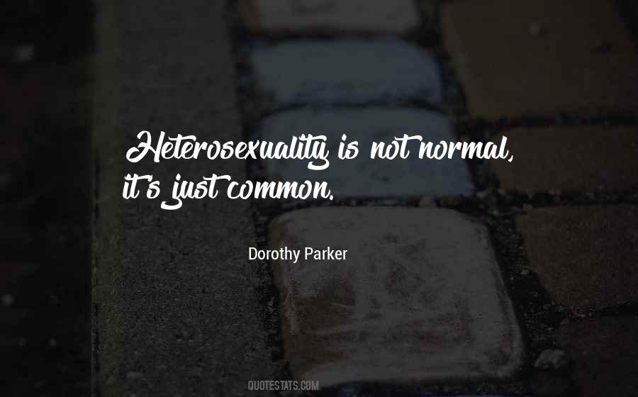 Quotes About Not Normal #536383