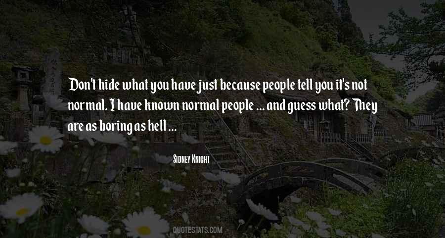 Quotes About Not Normal #977533