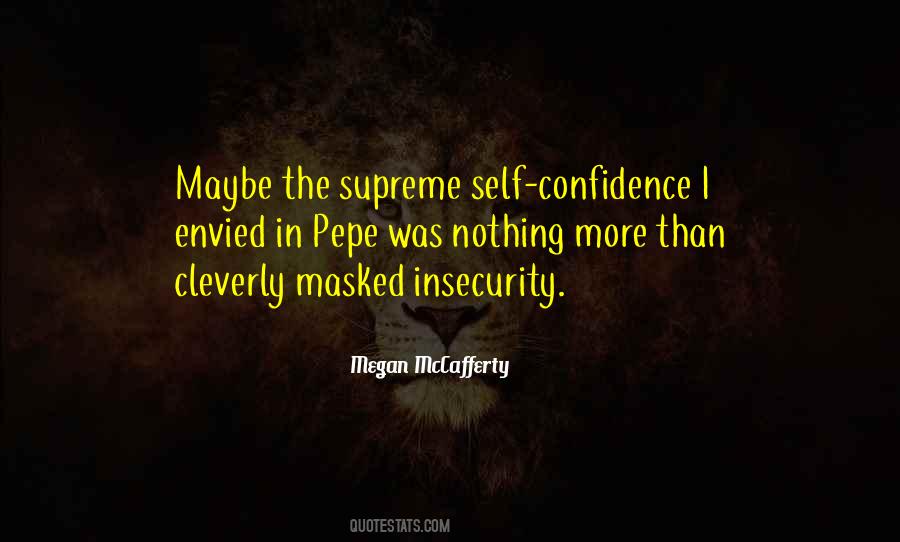 Self Insecurity Quotes #136511