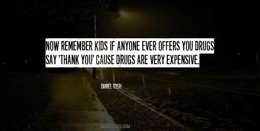 Quotes On Say No To Drugs #1182717