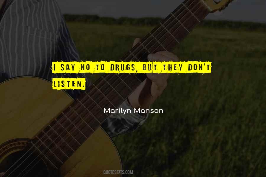 Quotes On Say No To Drugs #774286
