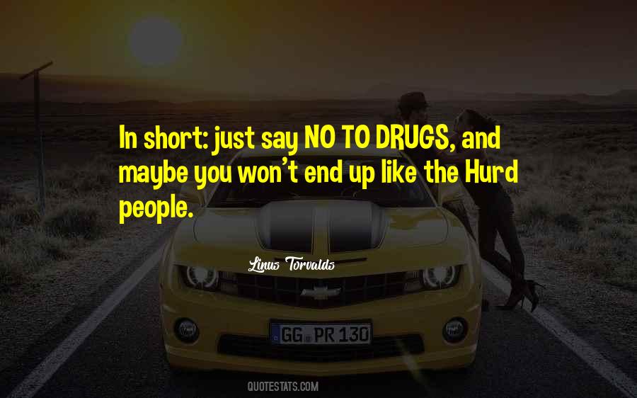 Quotes On Say No To Drugs #966564