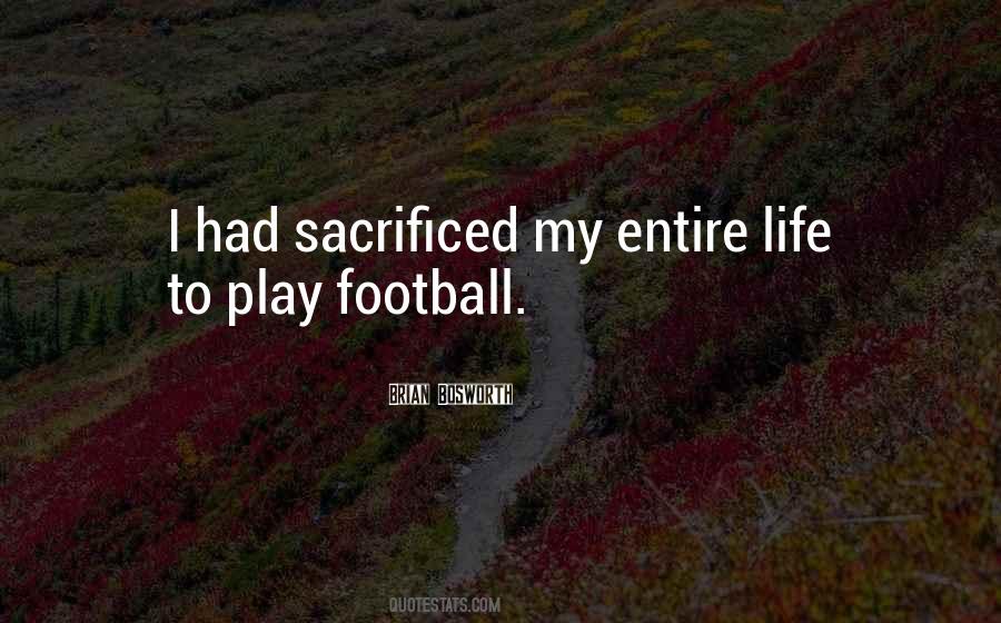 Sacrificed His Life Quotes #292714