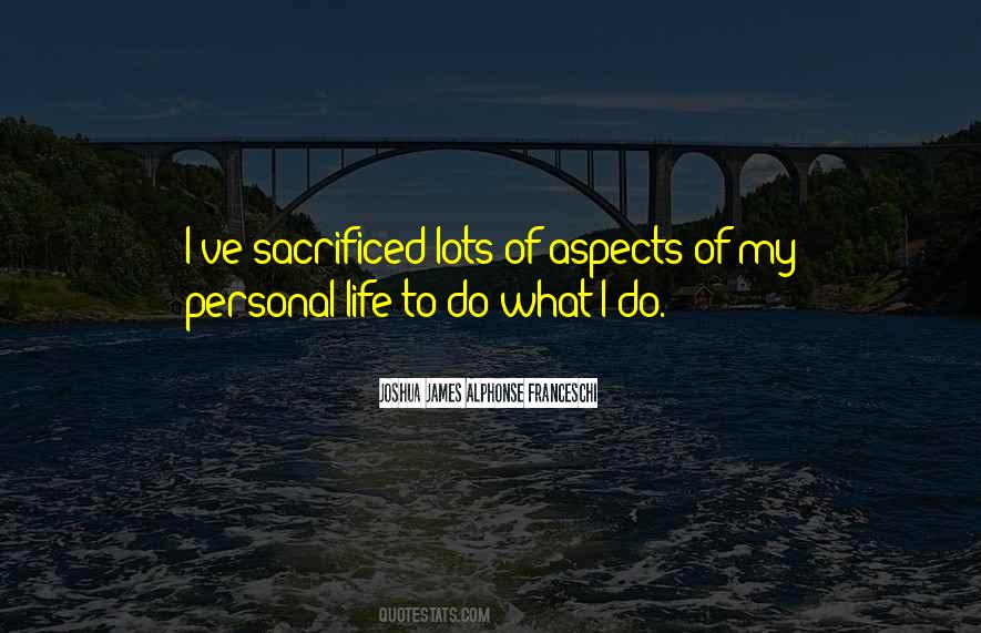 Sacrificed His Life Quotes #52405