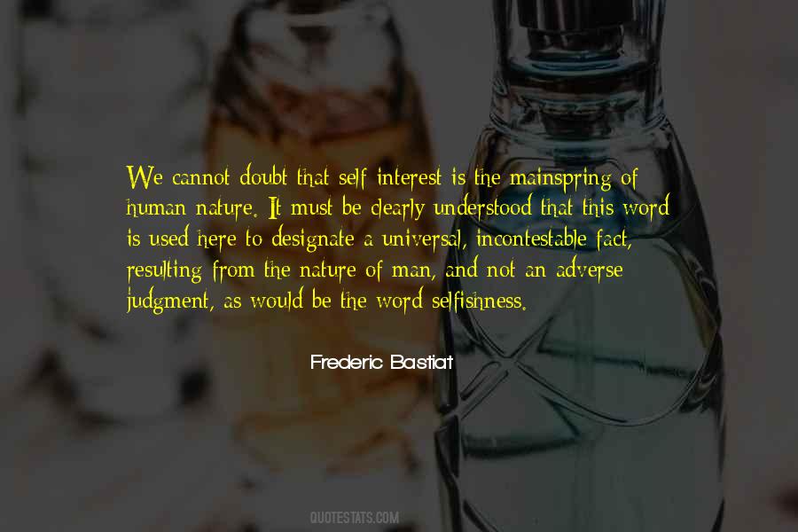 Quotes On Selfishness Of Man #441226