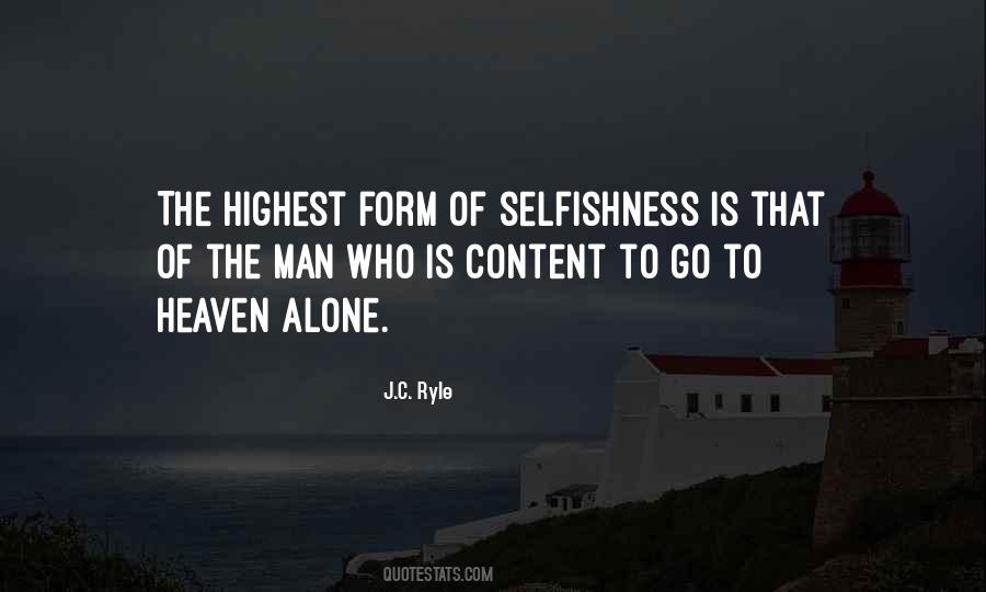 Quotes On Selfishness Of Man #86857