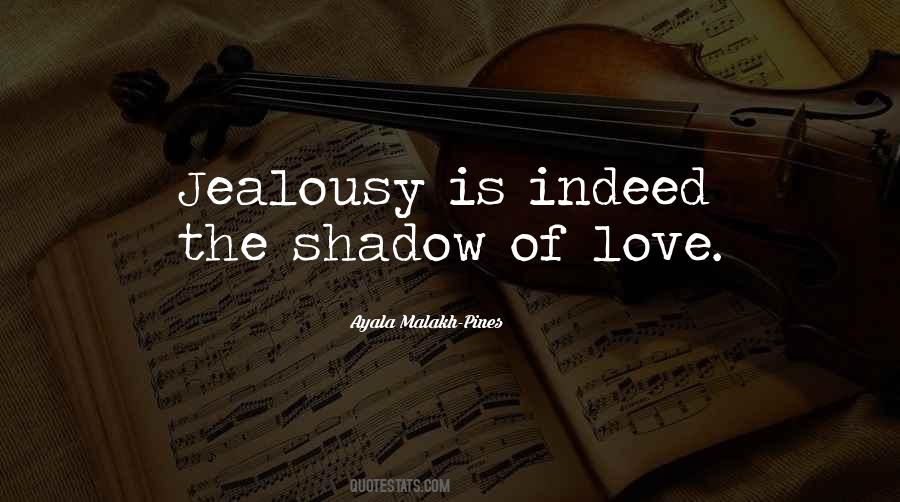 Quotes On Shadow Of Love #1289493