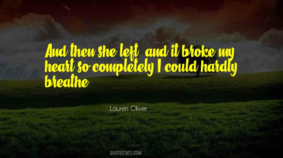 Quotes On She Broke My Heart #1069134