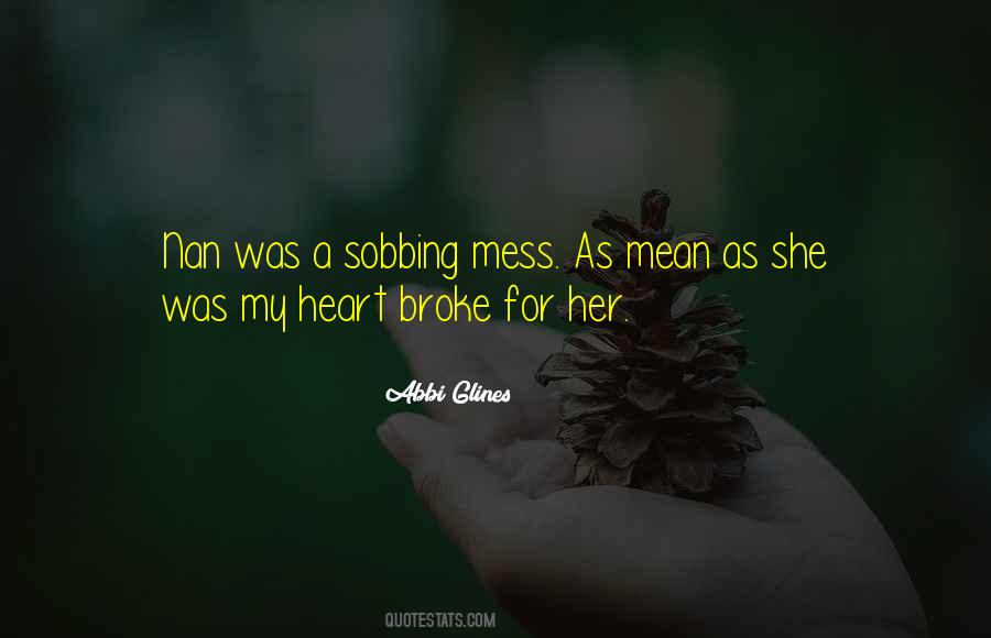 Quotes On She Broke My Heart #78478