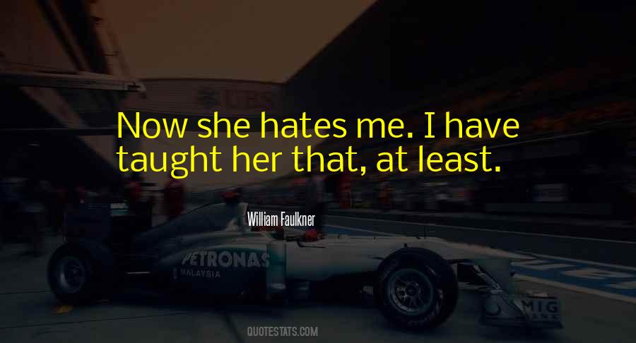 Quotes On She Hates Me #996601
