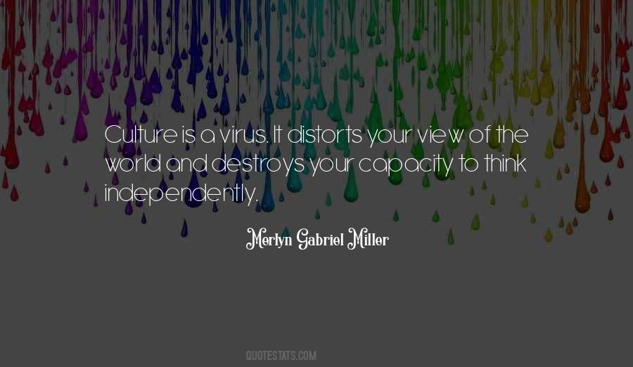 Your View Of The World Quotes #689812
